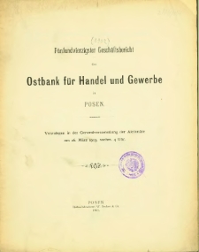 Fünfundvierzigster Geschäftsbericht der Ostbank für Handel und Gewerbe in Posen. 1902
