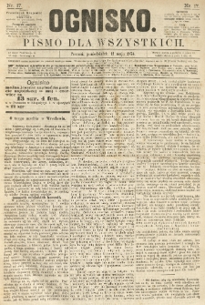Ognisko: pismo dla wszystkich. 1874.05.11 nr17