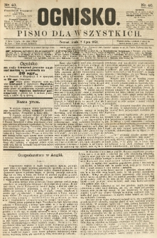 Ognisko: pismo dla wszystkich. 1874.07.08 nr40
