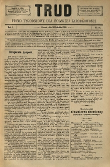 Trud: pismo tygodniowe dla polskiej zarobkowości. 1886.04.30 nr 18