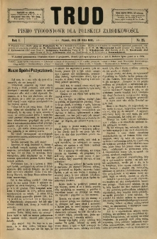 Trud: pismo tygodniowe dla polskiej zarobkowości. 1886.05.28 nr 22