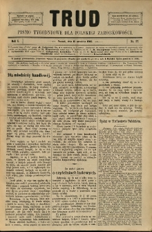 Trud: pismo tygodniowe dla polskiej zarobkowości. 1886.09.10 nr 37