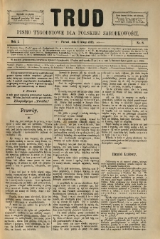 Trud: pismo tygodniowe dla polskiej zarobkowości. 1886.02.19 nr 8