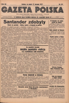 Gazeta Polska: codzienne pismo polsko-katolickie dla wszystkich stanów 1937.08.27 R.41 Nr197