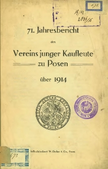 71. Jahresbericht des Vereins Junger Kaufleute über Posen. 1914.