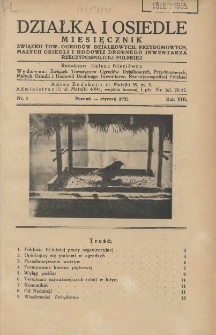 Działka i Osiedle: Miesięcznik Związku Towarzystw Ogródków Działkowych, Przydomowych Małych Osiedli i Hodowli Drobnego Inwentarza Rzeczypospolitej Polskiej 1935.01 R.8 Nr1