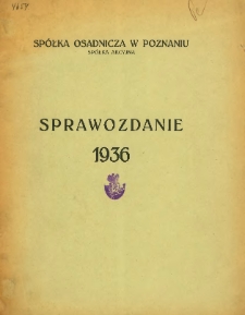 Sprawozdanie za osiemnasty rok obrachunkowy 1936.