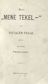 Das "Mene Tekel-" der socialen Frage gedeutet von einem Techniker