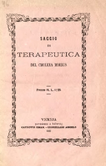 Saggio di terapeutica del cholera morbus, fondata sulla distinzione delle di lui forme fondamentali