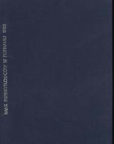 Pogląd na rozwój Spółki "Bank Przemysłowców" w Poznaniu w roku 1902 a czterdziestym drugim istnienia Spółki. Rok. 42.