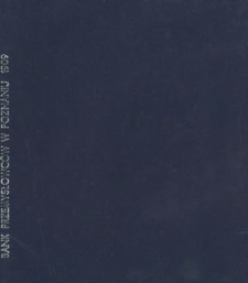 Pogląd na rozwój Spółki "Bank Przemysłowców" w Poznaniu w roku 1909 a czterdziestym dziewiątym istnienia Spółki. Rok.49.