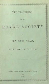 Transactions of the Royal Society of New South Wales for the Year 1874