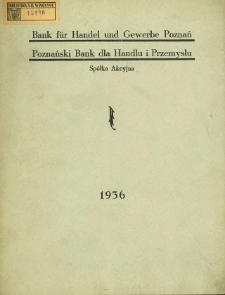 Sprawozdanie banku Bank f&uuml;r Handel und Gewerbe Poznań Poznański Bank dla Handlu i Przemysłu za rok obrachunkowy 1936.