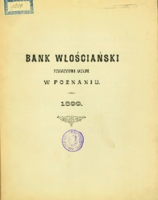 Sprawozdanie Banku Włościańskiego z czynności w roku 1899. Rok XXVII.