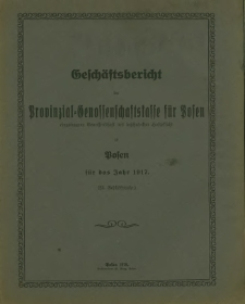 Geschäftsbericht der Provinzial-Genossenschaftskasse für Posen das Jahr 1917 (23. Geschäftsjahr).
