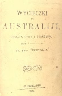 Wycieczki po Australiji : obrazy, opisy i zdarzenia