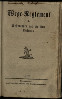 Wege-Reglement für Westpreussen und die Netz-Districte