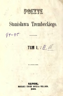 Poezye Stanisława Trembeckiego. T.1