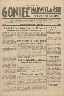 Goniec Nadwiślański: Głos Pomorski: Niezależne pismo poranne, poświęcone sprawom stanu średniego 1930.03.13 R.6 Nr60