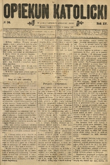 Opiekun Katolicki. 1888.04.28 R.15 nr34