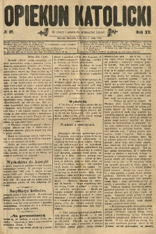Opiekun Katolicki. 1888.05.09 R.15 nr37