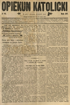 Opiekun Katolicki. 1888.09.29 R.15 nr77