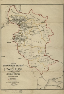 Mapa potyczek 1863-1864 na Litwie i Rusi z datami starć ułożył Stanisław Zieliński