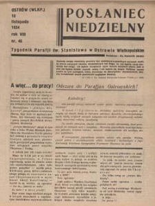 Posłaniec Niedzielny: tygodnik parafjalny parafji św. Stanisława w Ostrowie Wielkopolskim 1934.11.18 R.8 Nr46