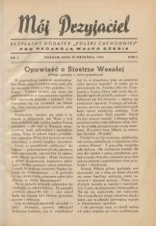 Mój Przyjaciel : bezpłatny dodatek "Polski Zachodniej" pod redakcją wujka Czesia 1945.09.23 R.1 Nr3