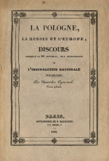 La Pologne, la Russie et l'Europe : discours prononcé le 29 novembre, jour anniversaire de l'insurrection nationale polonaise