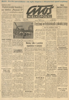 Głos Wielkopolski. 1962.08.07 R.18 nr186 Wyd.A