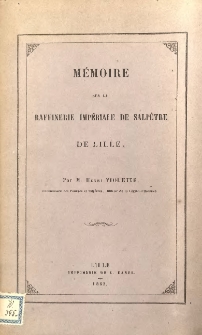 Mémoire sur la raffinerie impériale de salpêtre de Lille