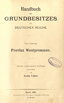 Handbuch des Grundbesitzes im Deutschen Reiche. Lfg.4 Provinz Westpreussen