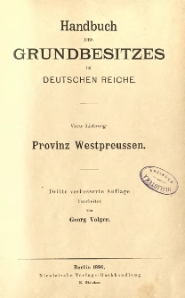 Handbuch des Grundbesitzes im Deutschen Reiche. Lfg.4 Provinz Westpreussen