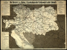 Oesterreich-Ungarischen Eisenbahnen der Gegen wart und Zukunft