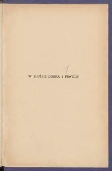 W służbie dobra i prawdy: wykłady, przemówienia, listy