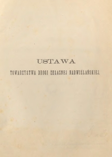 Ustawa Towarzystwa Drogi Żelaznej Nadwiślańskiej