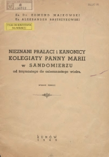 Nieznani prałaci i kanonicy kolegiaty Panny Marii w Sandomierzu od trzynastego do osiemnastego wieku