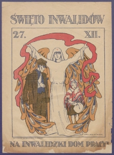 Święto Inwalidów 27.XII: na Inwalidzki Dom Pracy!