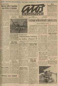 Głos Wielkopolski. 1962.08.07 R.18 nr186 Wyd.AB