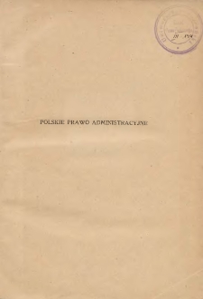 Polskie prawo administracyjne: pojęcia i instytucje zasadnicze