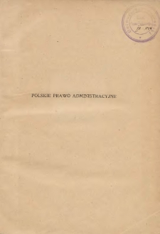 Polskie prawo administracyjne: pojęcia i instytucje zasadnicze