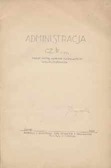 Administracja cz.2 i 3: skrypt według wykładów r.akad.1935/36 Prof. Dr. St. Kasznicy