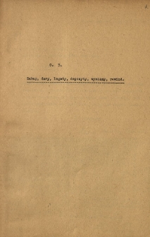 Zakup, dary, legaty, depozyty, wymiana, rewindykacje zbiorów muzealnych