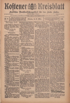 Kostener Kreisblatt: amtliches Ver&ouml;ffentlichungsblatt f&uuml;r den Kreis Kosten 1909.03.30 Jg.44 Nr38