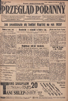 Przegląd Poranny: pismo niezależne i bezpartyjne 1926.02.12 R.6 Nr34
