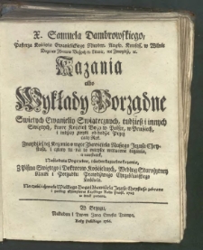 X. Samuela Dambrowskiego [...] Kazania albo Wykłady Porządne Swiętych Ewanieliy Swiątecznych, tudźie&szlig; innych Swiętych, ktore Kośćioł Boży w Polsce, w Pruśiech, i indźiey zwykł obchodźić Przez cały Rok [...] Z Pisma Swiętego i Doktorow Kośćielnych [...]. [2]