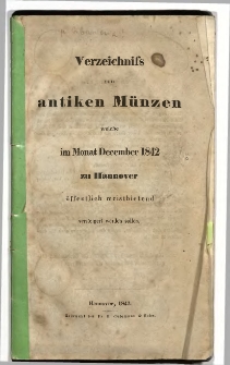Verzeichniss von antiken Münzen welche im Monat December 1842 zu Hannover öffentlich meistbietend versteigert werden sollen