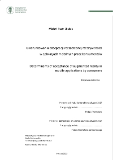 Uwarunkowania akceptacji rozszerzonej rzeczywistości w aplikacjach mobilnych przez konsumentów
