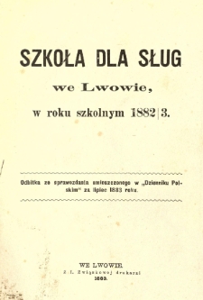 Szkoła dla sług we Lwowie w roku szkolnym 1882/3